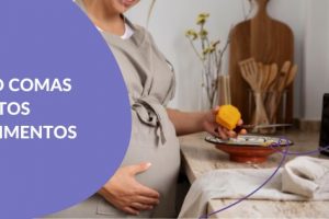 7 alimentos prohibidos en el embarazo