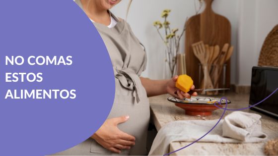 7 alimentos prohibidos en el embarazo